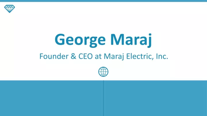 george maraj founder ceo at maraj electric inc