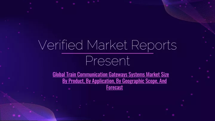 verified market reports present