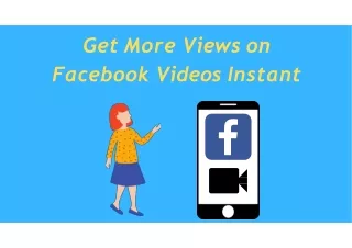 Get More Views on Facebook Videos Instant