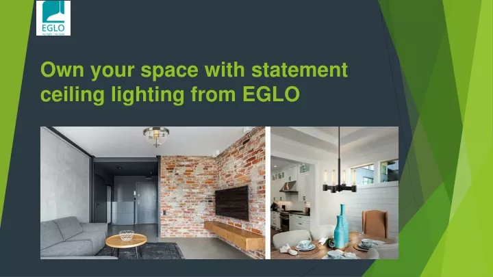 own your space with statement ceiling lighting