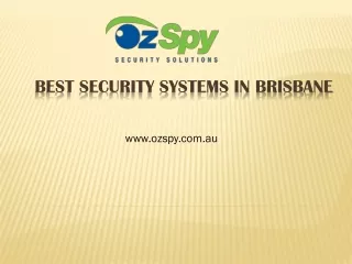 Best Security Systems in Brisbane - www.ozspy.com.au