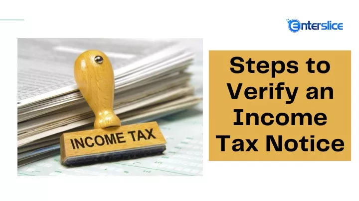 steps to verify an income tax notice