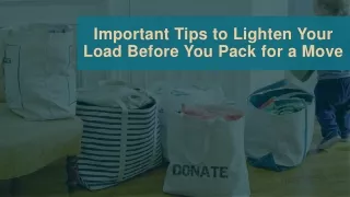 Important Tips to Lighten Your Load Before You Pack for a Move