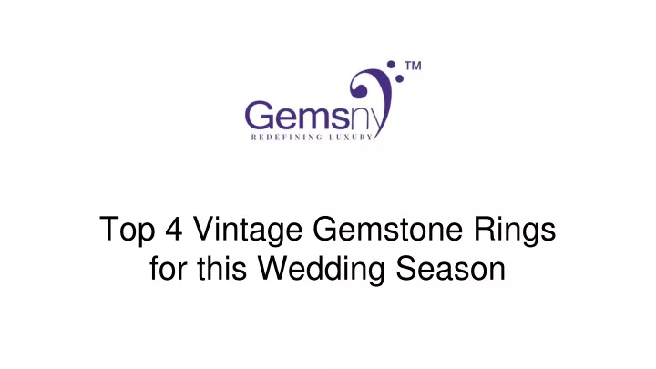 top 4 vintage gemstone rings for this wedding season