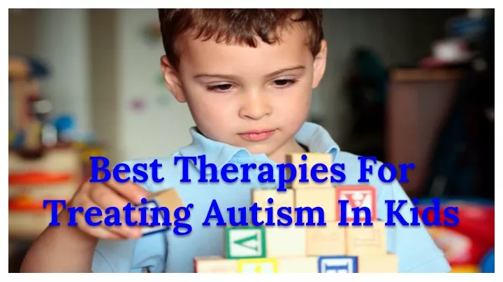 best therapies for treating autism in kids