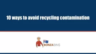 10 Ways To Avoid Reycling Contamination - Bonza Bins