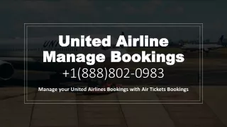 1(888)802-0983 United airlines manage bookings