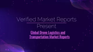Global Drone Logistics and Transportation Market