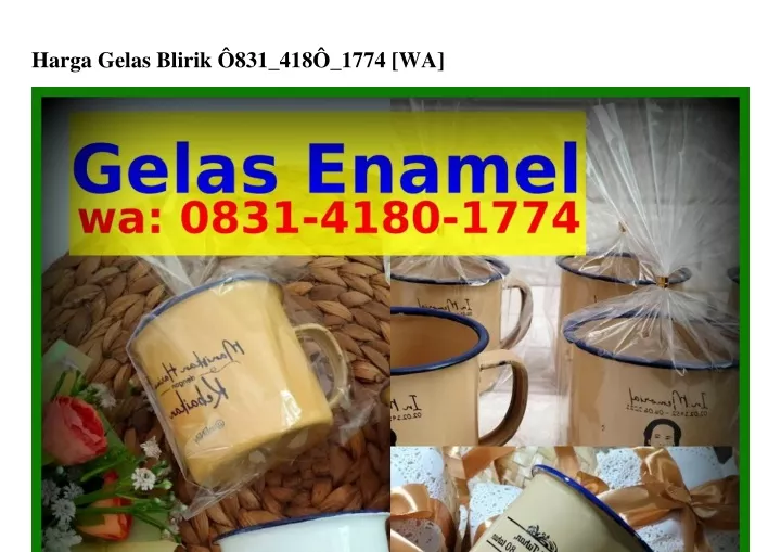 harga gelas blirik 831 418 1774 wa