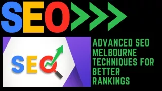 Advanced SEO Melbourne Techniques for Better Rankings