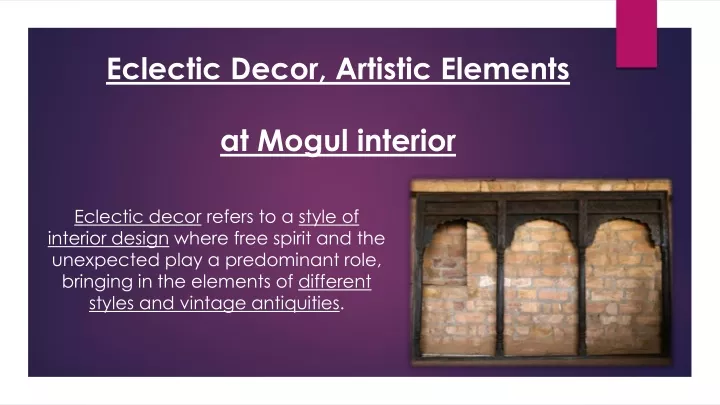 eclectic decor artistic elements at mogul interior