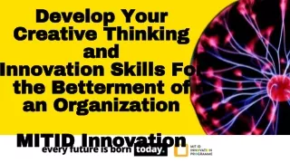 develop your creative thinking and innovation