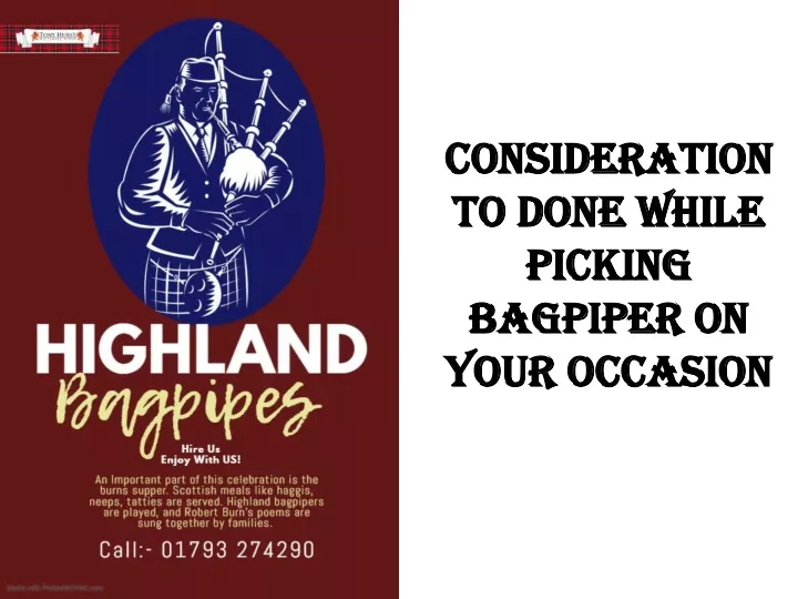 consideration to done while picking bagpiper on your occasion