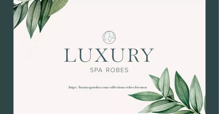 https luxurysparobes com collections robes for men
