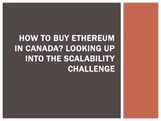 how to buy ethereum in canada looking up into the scalability challenge