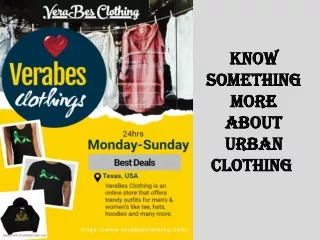 Know Something More About Urban Clothing 