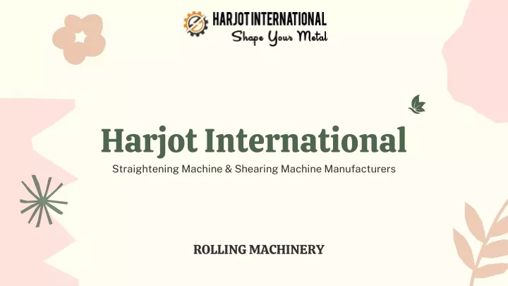 harjot international straightening machine