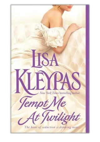 [PDF] Free Download Tempt Me at Twilight By Lisa Kleypas