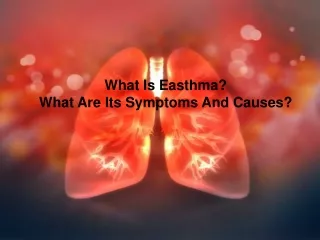 what is easthma what are its symptoms and causes