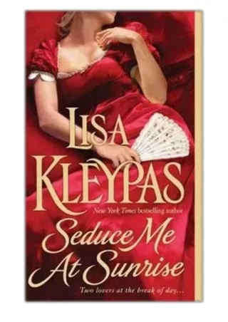 [PDF] Free Download Seduce Me at Sunrise By Lisa Kleypas