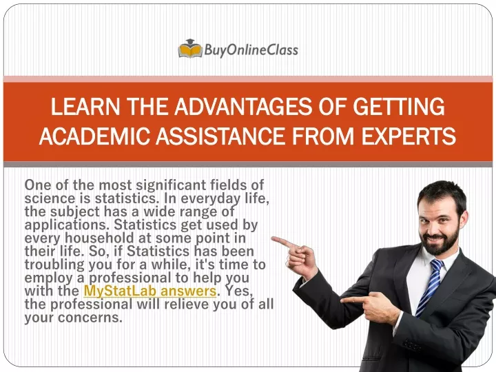 learn the advantages of getting academic assistance from experts