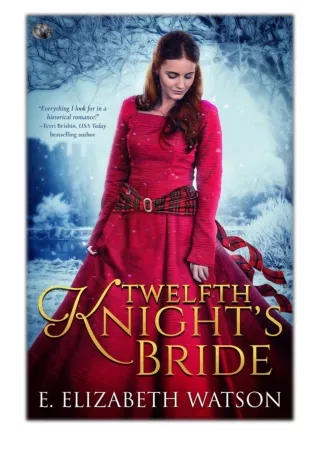 [PDF] Free Download Twelfth Knight’s Bride By E. Elizabeth Watson