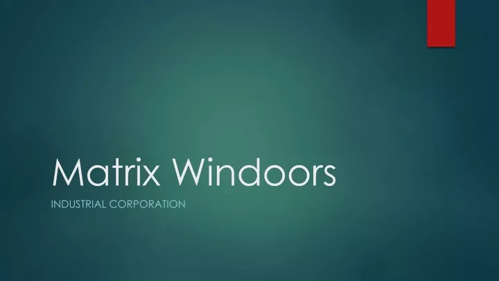 matrix windoor s