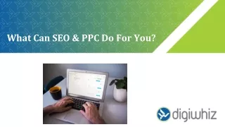 What Can SEO & PPC Do For You?