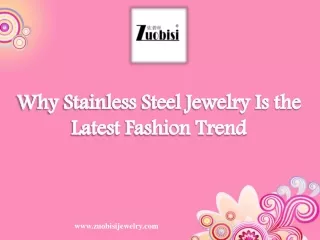 why stainless steel jewelry is the latest fashion