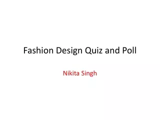 Fashion Design Quiz and Poll