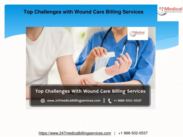 PPT - Top Challenges with Wound Care Billing Services PowerPoint ...