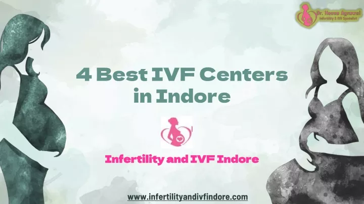 4 best ivf centers in indore infertility and ivf indore