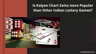Is Kalyan Chart Satta more Popular than Other Indian Lottery Games