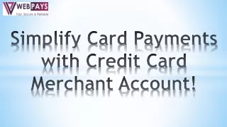 simplify card payments with credit card merchant account