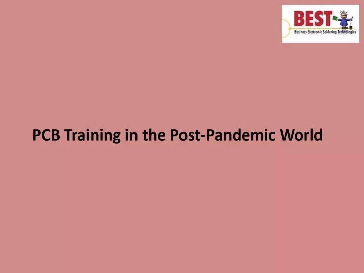 pcb training in the post pandemic world