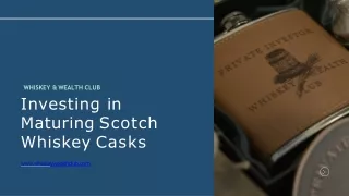 Investing in Maturing Scotch Whiskey Casks