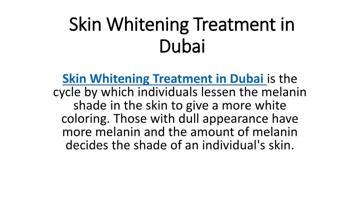 skin whitening treatment in dubai