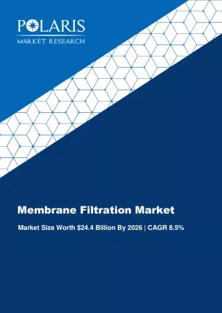 Membrane Filtration Market Key Players, Growth | Business Statistics, Trends and