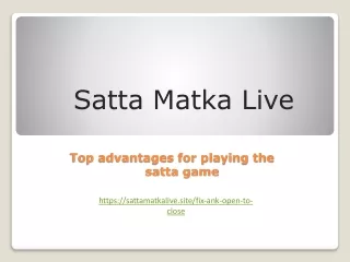 Top advantages for playing the satta game