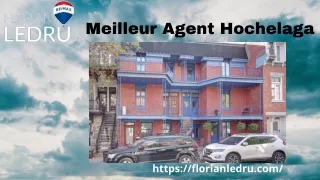 meilleur agent hochelaga