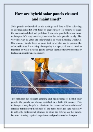 How are hybrid solar panels cleaned and maintained