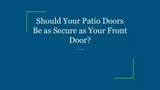 should your patio doors be as secure as your front door