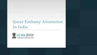 Qatar Embassy Attestation In India