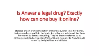 is anavar a legal drug exactly how can one buy it online