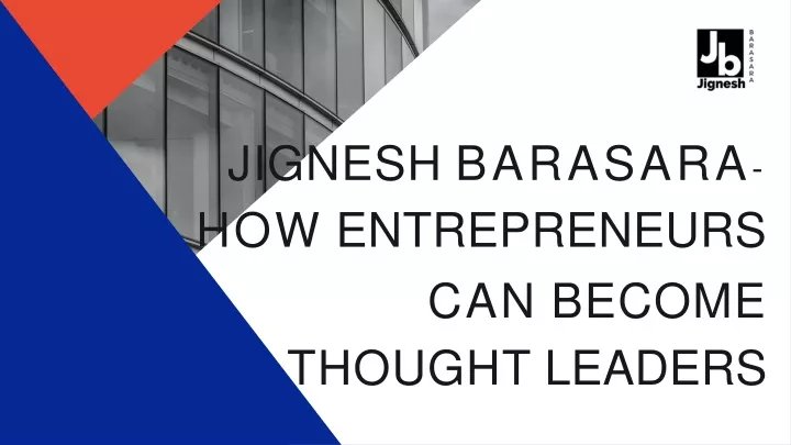 jignesh barasara how entrepreneurs can become