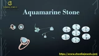 Buy Natural Aquamarine Stone from Chordia Jewels