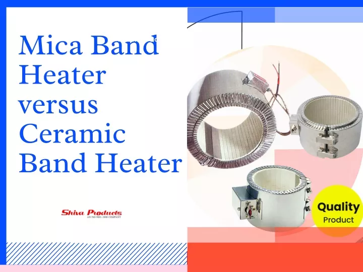 mica band heater versus ceramic band heater