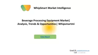 Beverage Processing Equipment Market Key Drivers, Trends |Forecast 2027