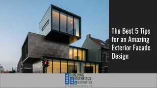 the best 5 tips for an amazing exterior facade