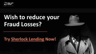 wish to reduce your fraud losses